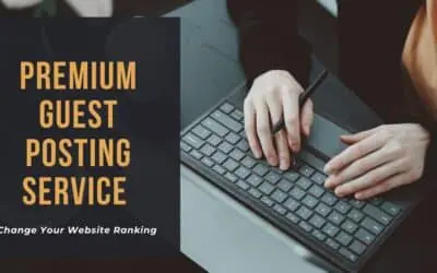 Unlocking the Power of Premium Guest Posting Services