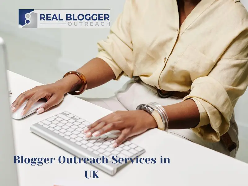 Top Blogger Outreach Services UK You Need to Know About