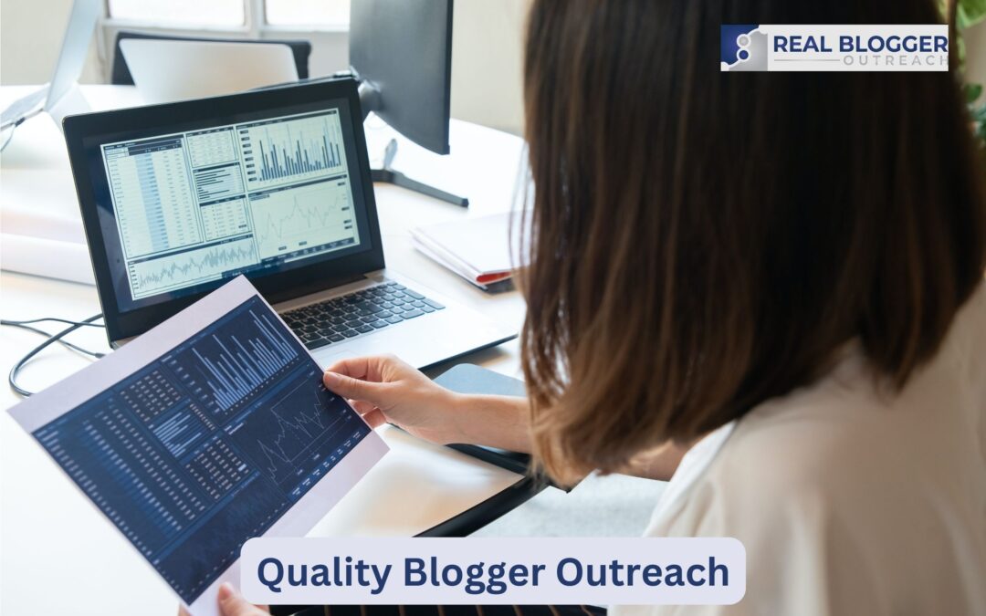 Enhancing Your Brand’s Credibility through Quality Blogger Outreach