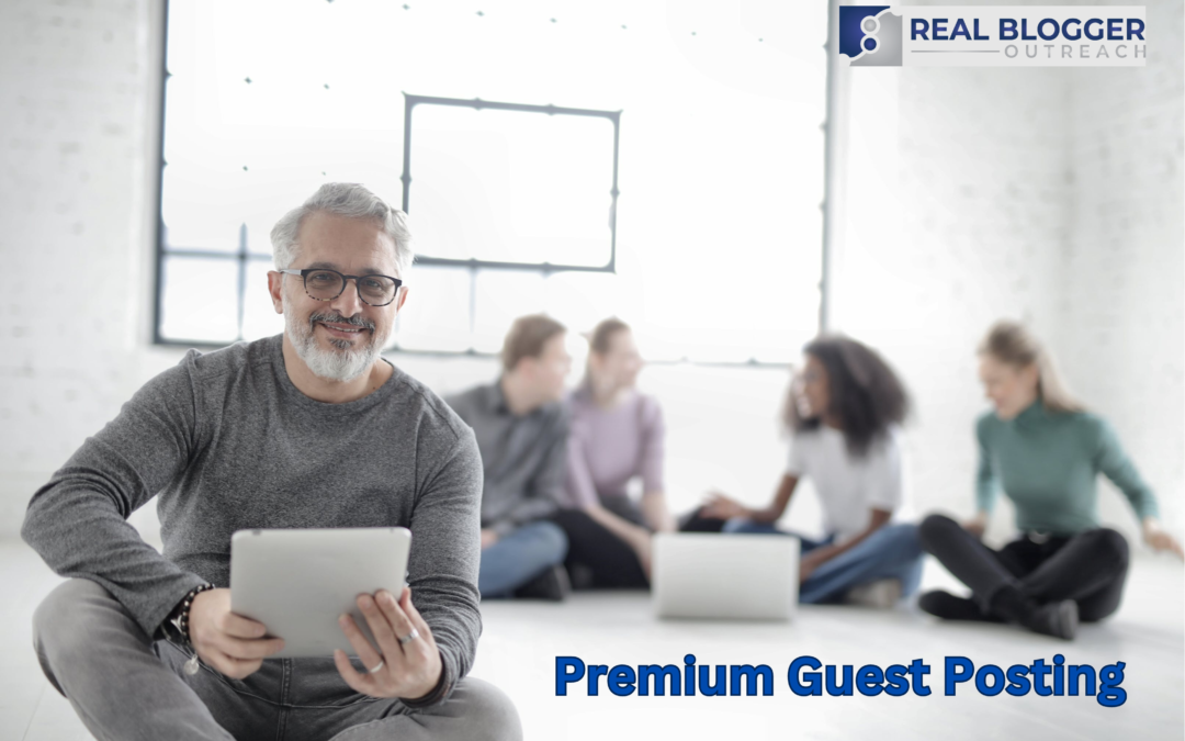 Premium Guest Posting for High-Quality Backlinks