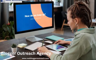 A Blogger Outreach Agency Can Maximize Your Brand’s Online Presence
