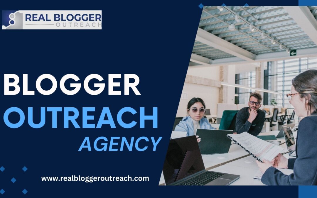 Blogger outreach agency