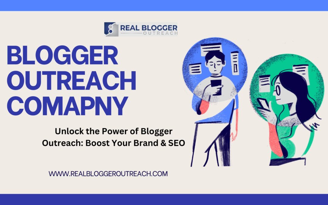 Blogger outreach Company