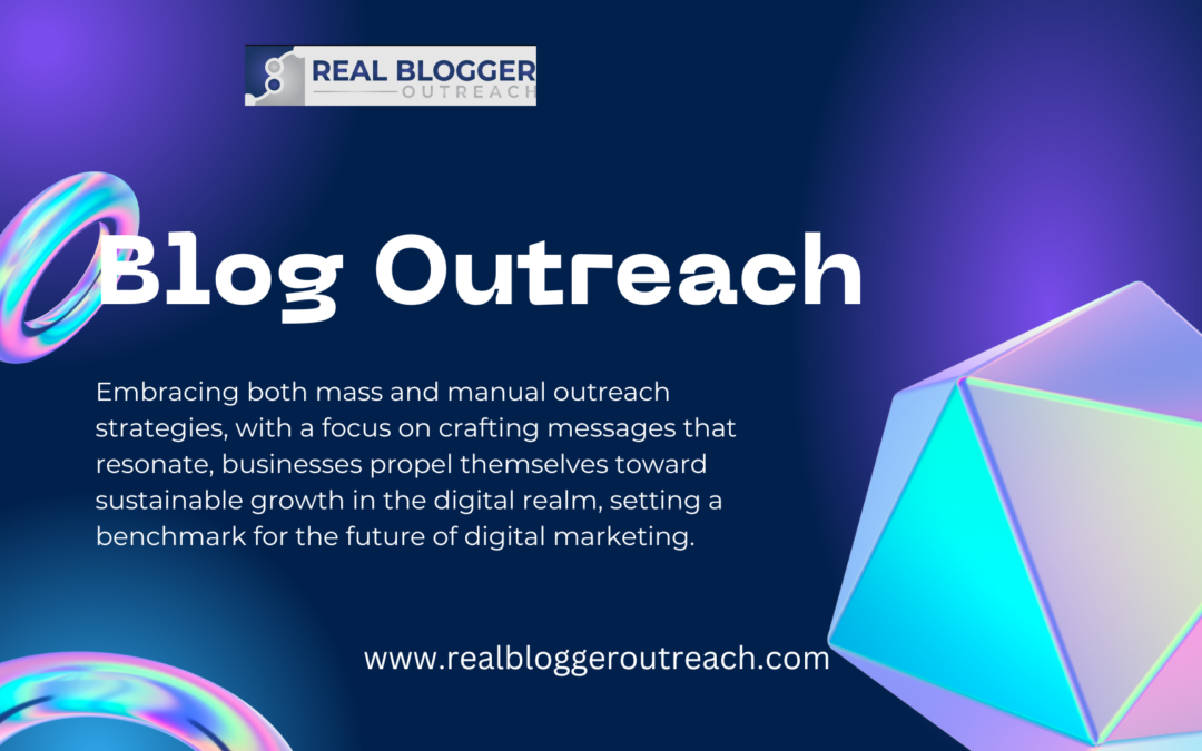 The Power of Blogger Outreach in Digital Marketing