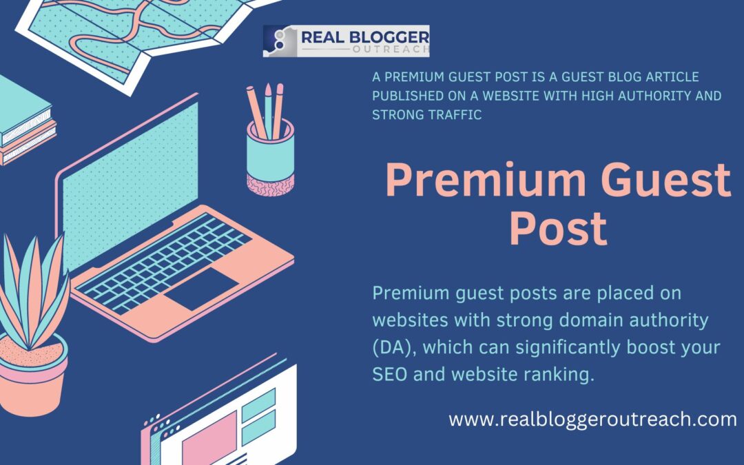 Maximising SEO Benefits with Premium Guest Posts
