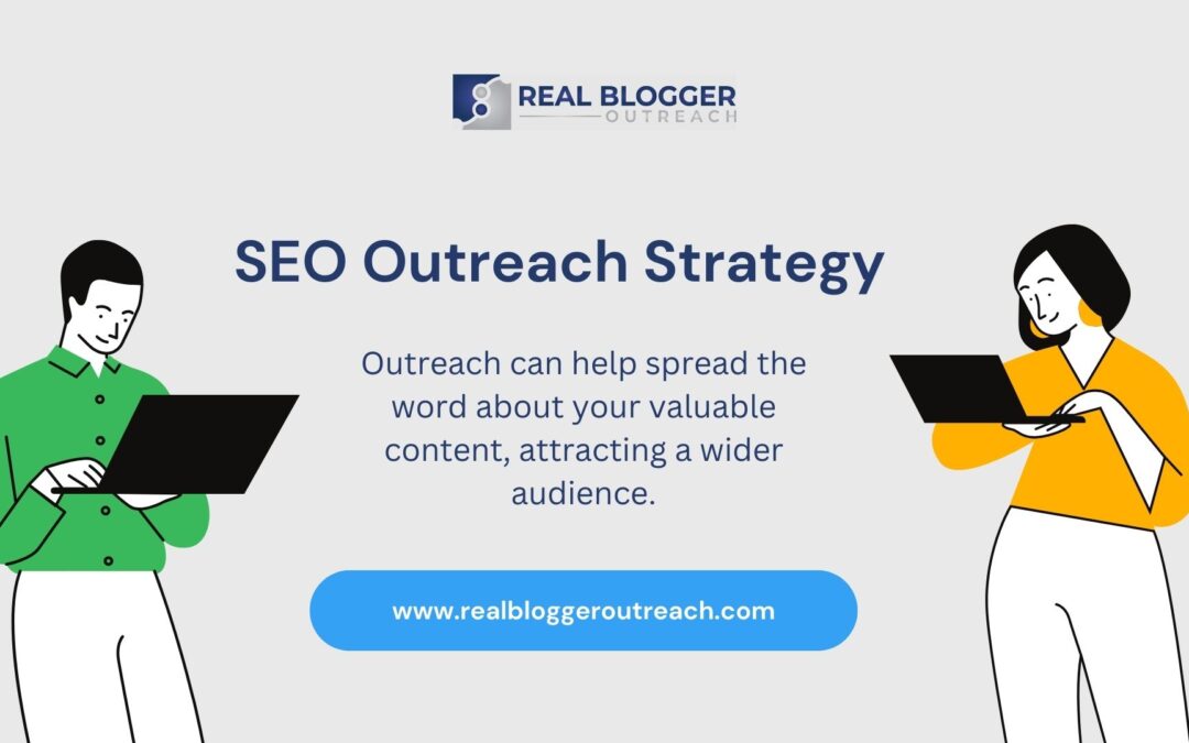 Boost Your Website’s Visibility with Proven SEO Outreach Strategy